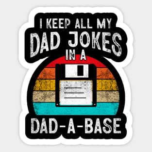 I Keep All My Dad Jokes In A Dad-A-Base Sticker